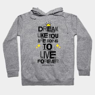 Dream a little Dream Hoodie